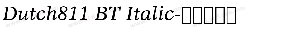 Dutch811 BT Italic字体转换